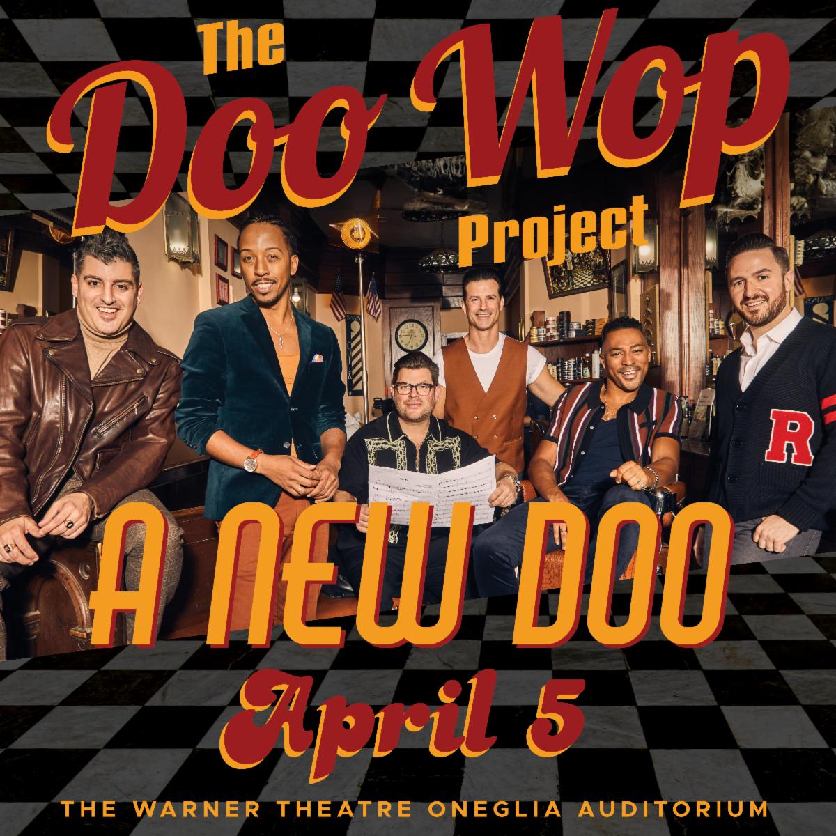 Warner Theatre Welcomes The Doo Wop Project April 5