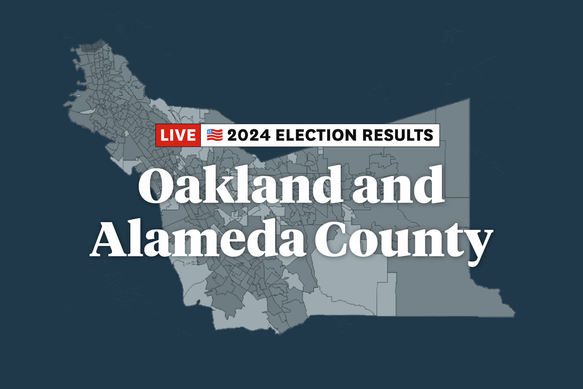 Oakland and Alameda County Election Results and Live Maps 2024