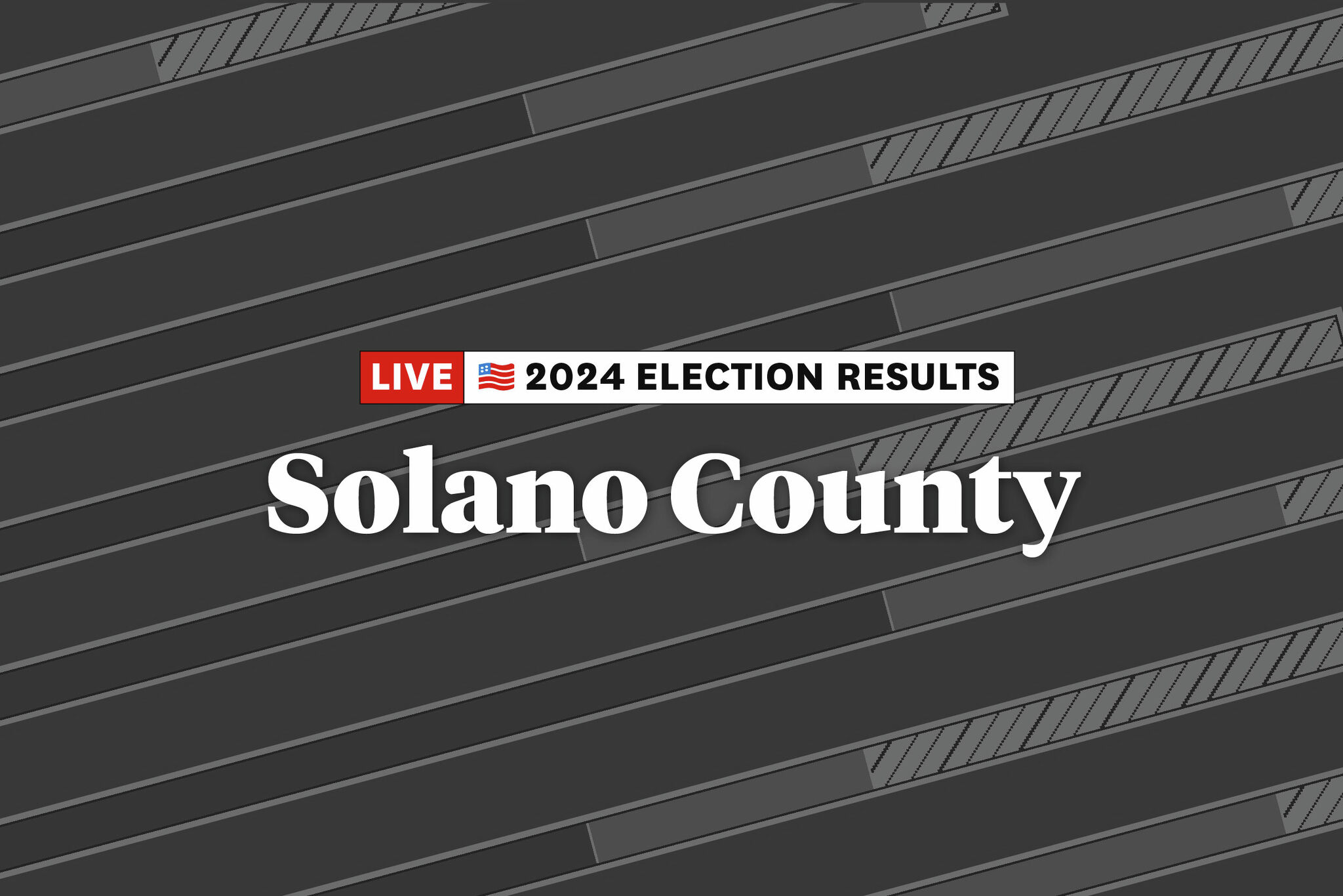Solano County Election Results Nov. 2024