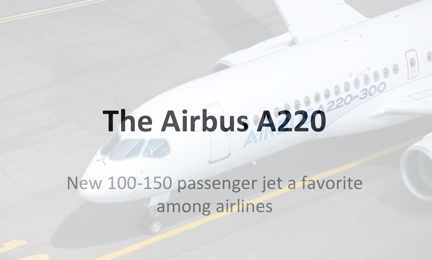 Airlines Falling In Love With The Airbus A220 Sfgate