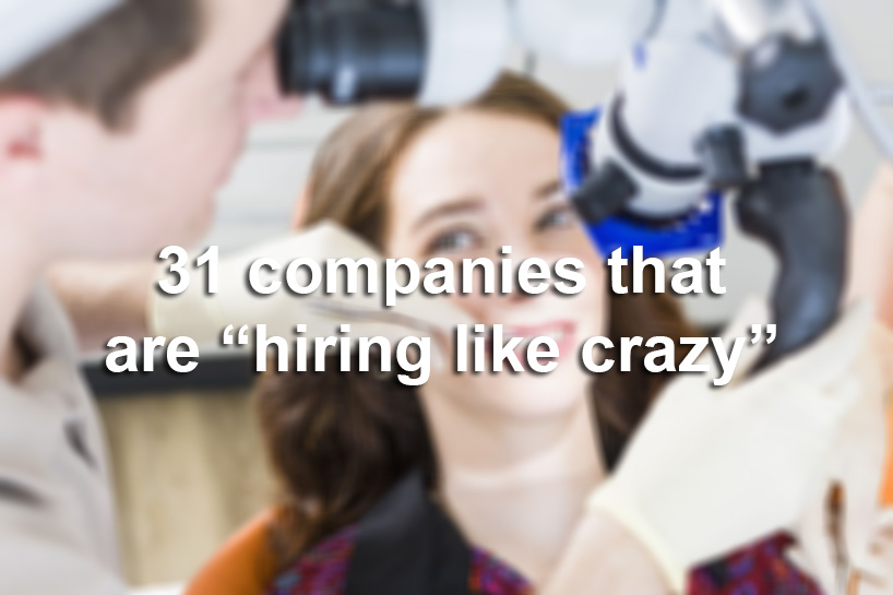 31 companies that are 'hiring like crazy' in 2019