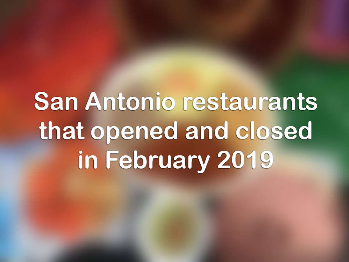 Click ahead for a look at the San Antonio restaurants and bars that opened and closed in February 2019.