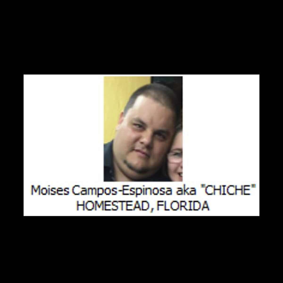 Moises Campos-Espinosa AKA "Chiche" Homestead, Florida