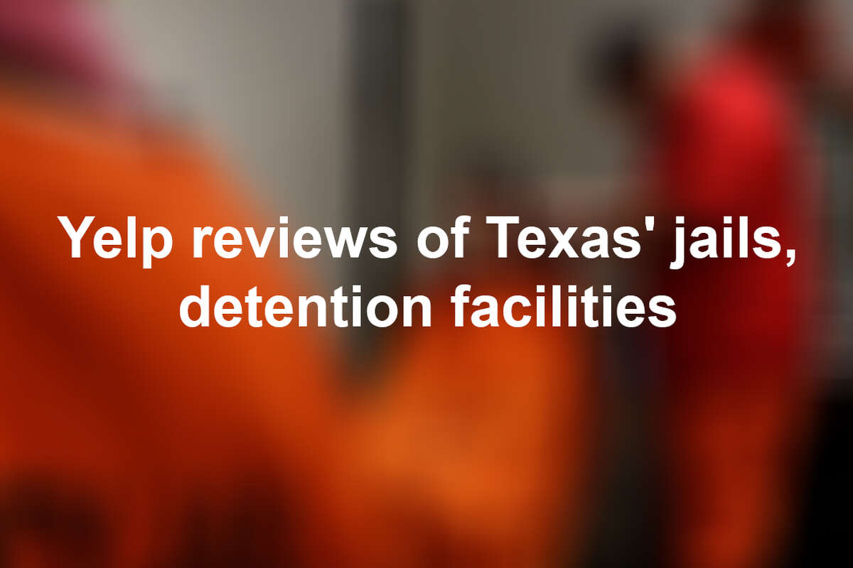 Yelp reviewers across Texas have shared their experiences (or fictitious) stories about varied detention facilities in the state. None of the facilities in this list are up for a Michelin star. Keep clicking to see what they have to say.