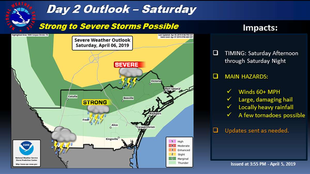 The National Weather Service said that strong to severe storms are possible for much of South Texas beginning as early as Saturday afternoon.