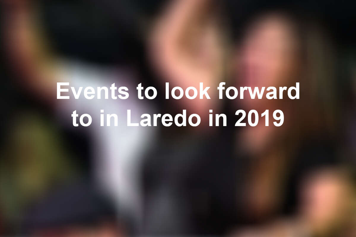 Keep scrolling to see exciting events happening in Laredo this year.