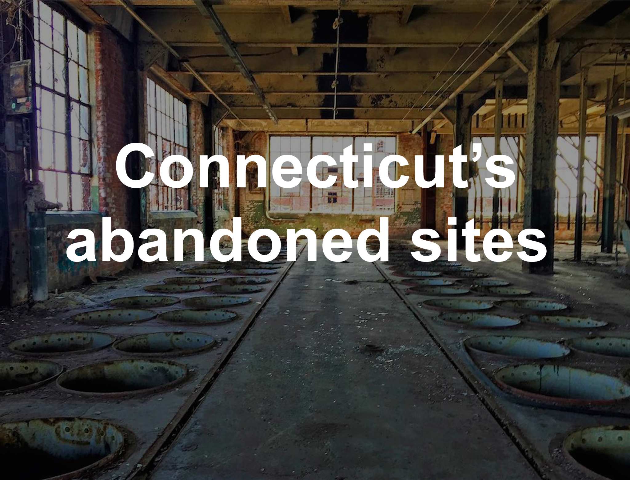 Haunting Photographs Of Abandoned Connecticut Sites Connecticut Post