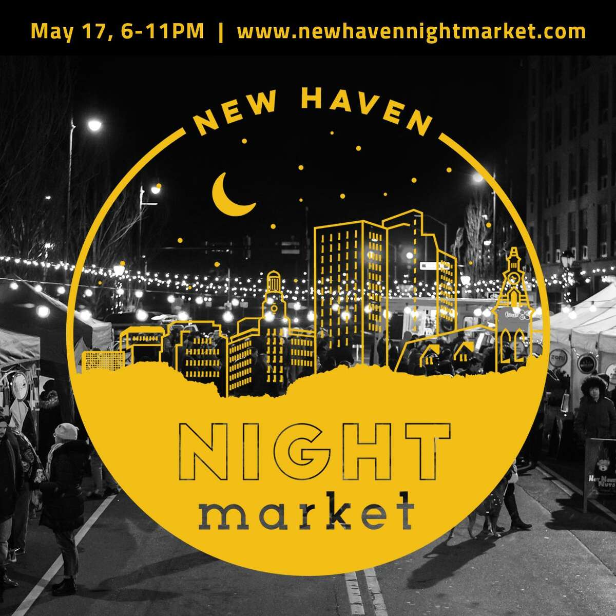 The Night Market will run from 6 to 11 p.m. May 17 on College Street between Elm and Chapel streets in Downtown New Haven.