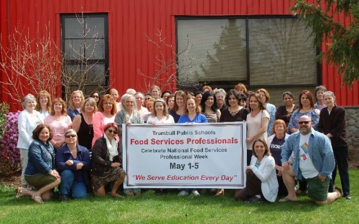 The Trumbull Food Services Department is gearing up to celebrate National Food Service Professionals Week May 1 to May 5.
