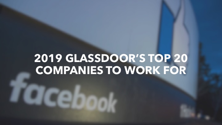 2019 Glassdoor's Top 20 Company Jobs To Work