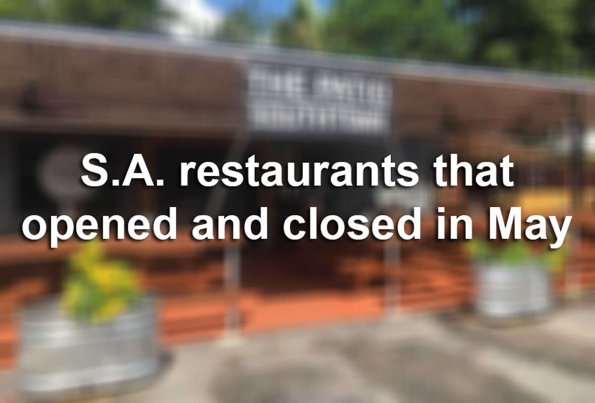 Click ahead to view S.A. restaurants that opened in closed in May 2019.