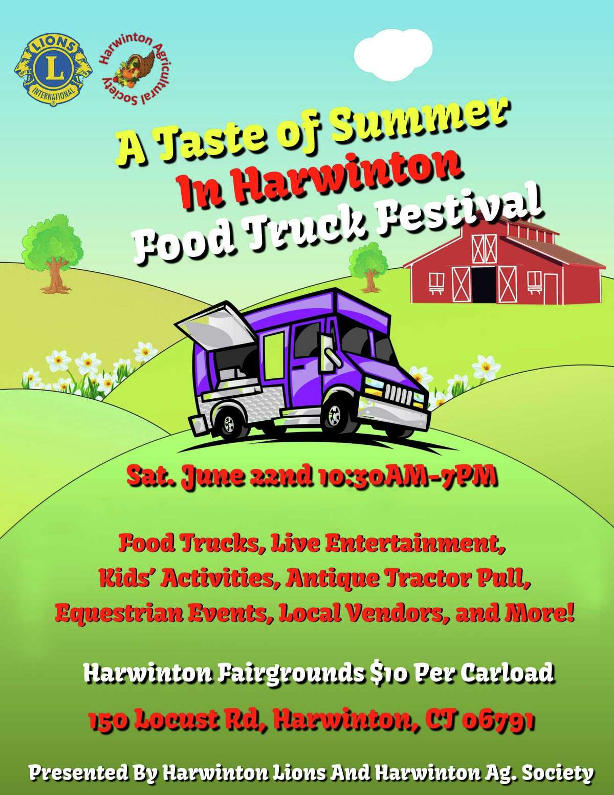 The Harwinton Lions Club and the Harwinton Agricultural Society will present Taste of Summer in Harwinton on Saturday, 10:30 a.m. to 7 p.m. at the Harwinton Fairgrounds, 150 Locust Road.