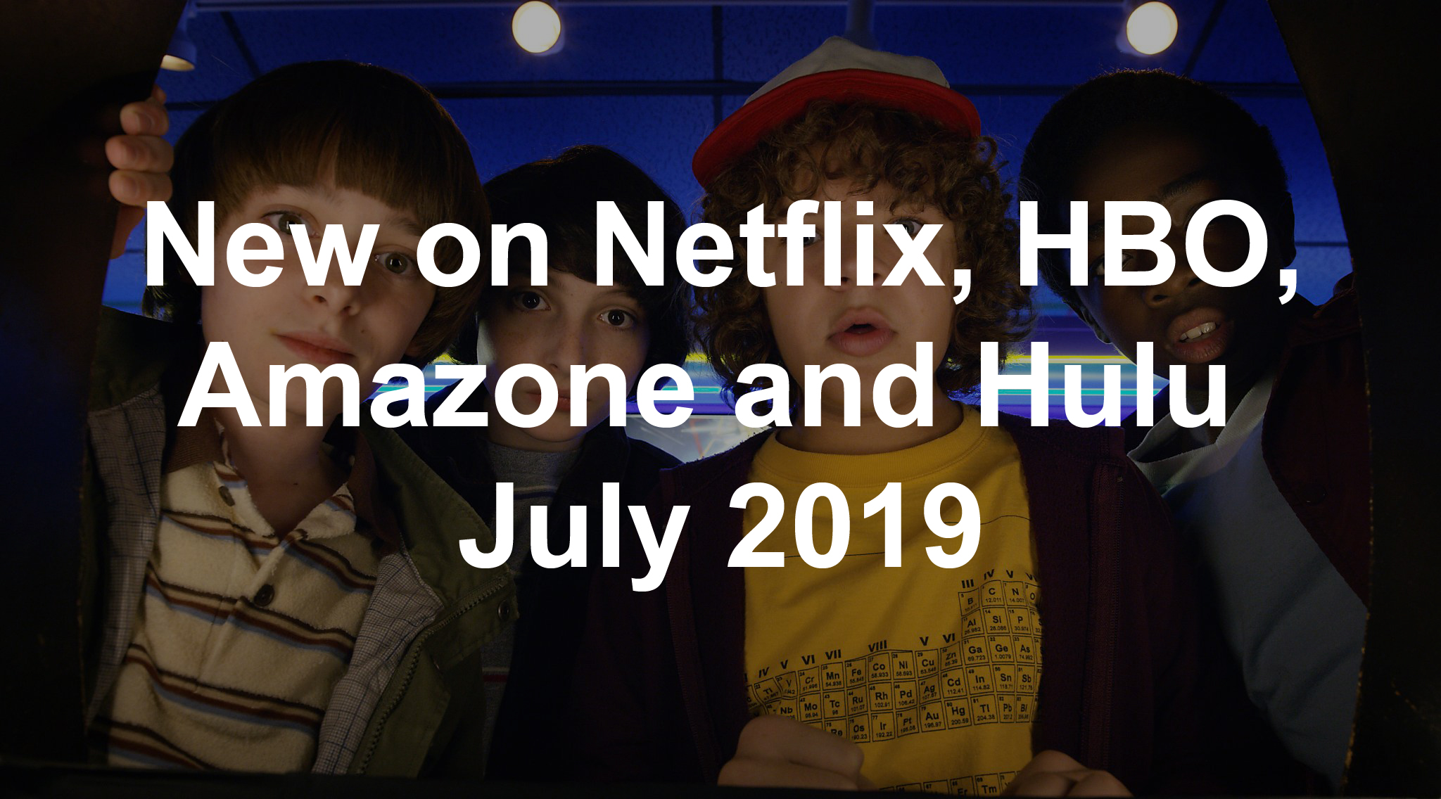 New On Netflix Hbo Amazon And Hulu July 2019 Connecticut Post 9613