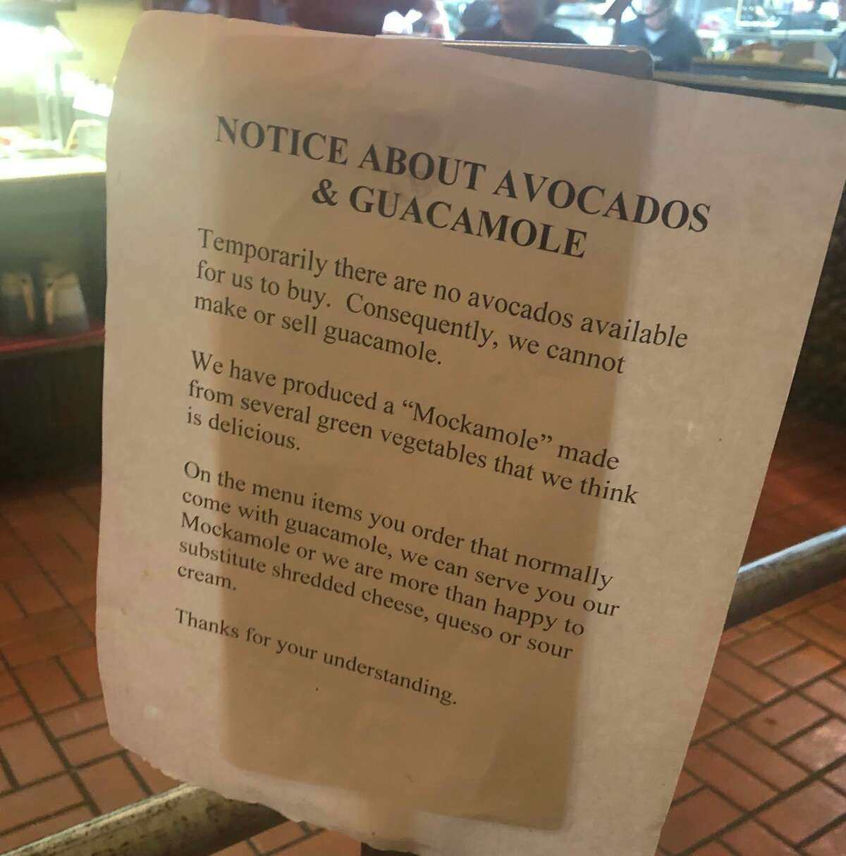 MySA.com readers asked about the situation after reading a notice about avocados and guacamole posted at one of the chain locations. The restaurant told customers that "there are no avocados to buy" and so mockamole, a blend of green vegetables, would be served or diners could choose to substitute with shredded cheese, queso or sour cream.