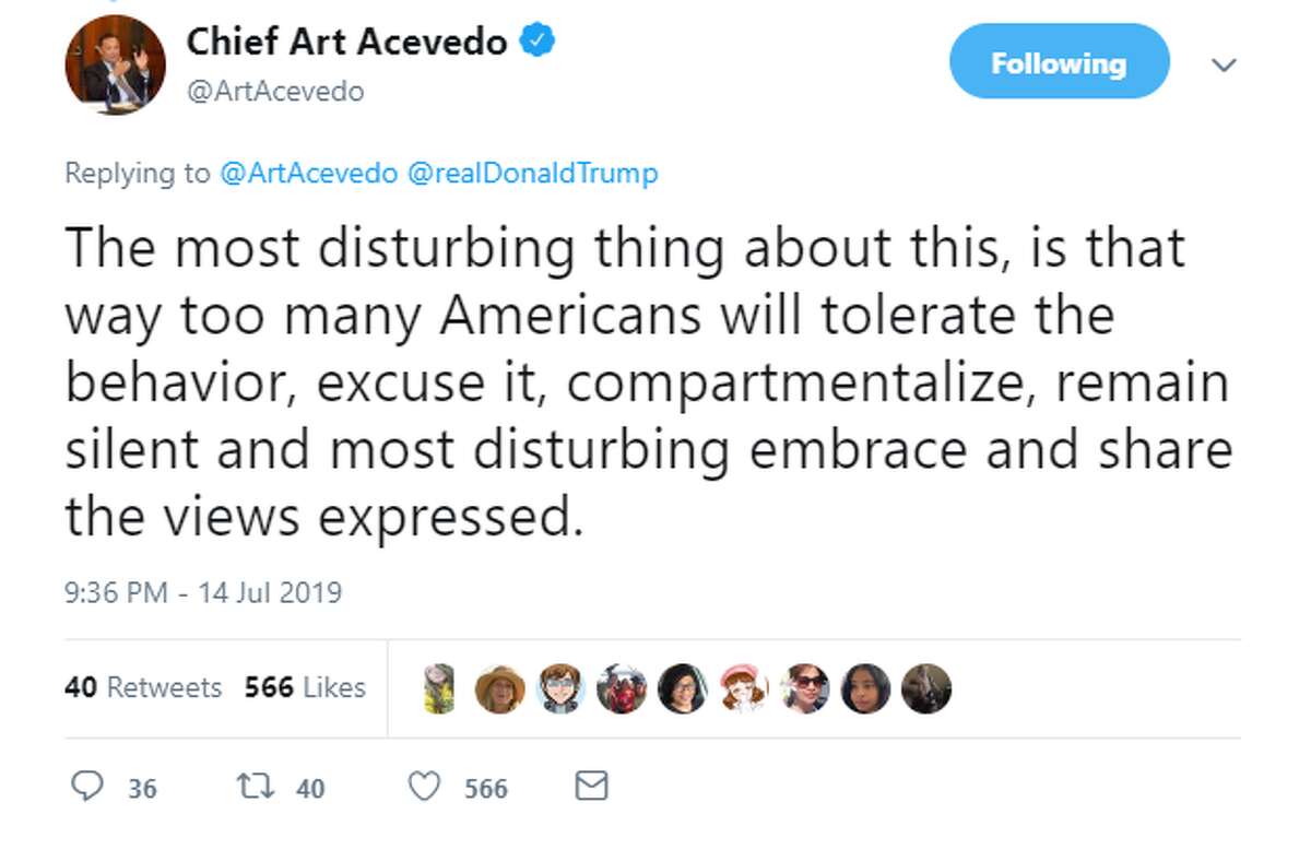 Houston Police Chief Art Acevedo recently responded to Trump's criticism of four minority Democratic congresswomen on Twitter. He called the comments "un-American" and "indefensible."