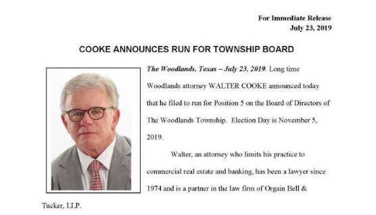 Walter Cooke, a nearly three-decade resident of The Woodlands and a local attorney, has announced he is seeking a seat on the township's Board of Directors. Cooke filed candidate papers on July 22 seeking the Position 5 seat, being vacated this year by township incumbent John McMullan.