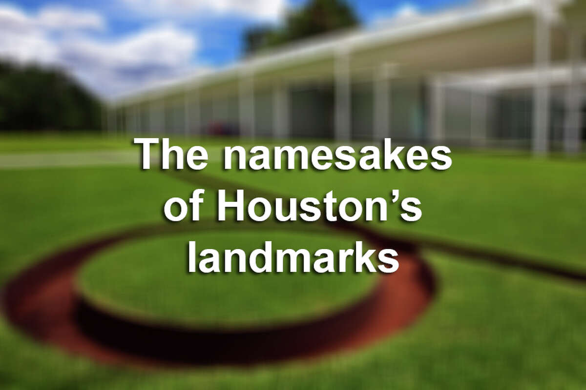 >> Click through the following gallery to see where Houston's most famous landmarks got their names from.