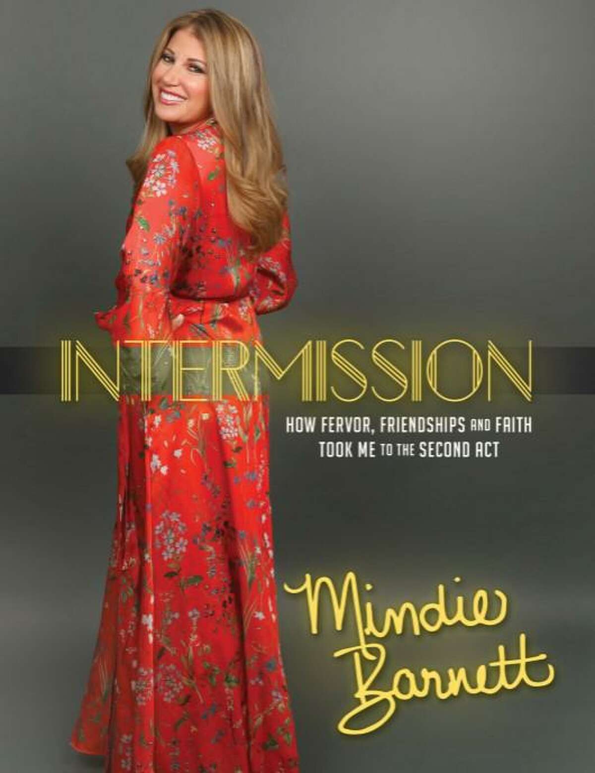 Author and parenting expert Mindie Barnett will share her self-help memoir “Intermission: How Fervor, Friendships and Faith Took Me to The Second Act” Aug. 25 at the Wesleyan RJ Julia Bookstore on Main Street in Middletown.