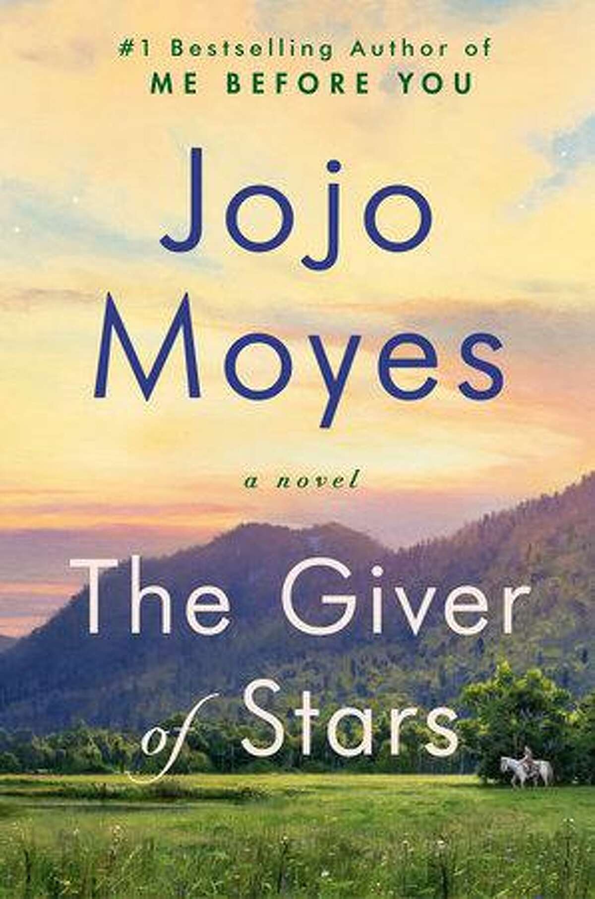 Jojo Moyes’ latest novel “The Giver of Stars” was published on Oct. 8.