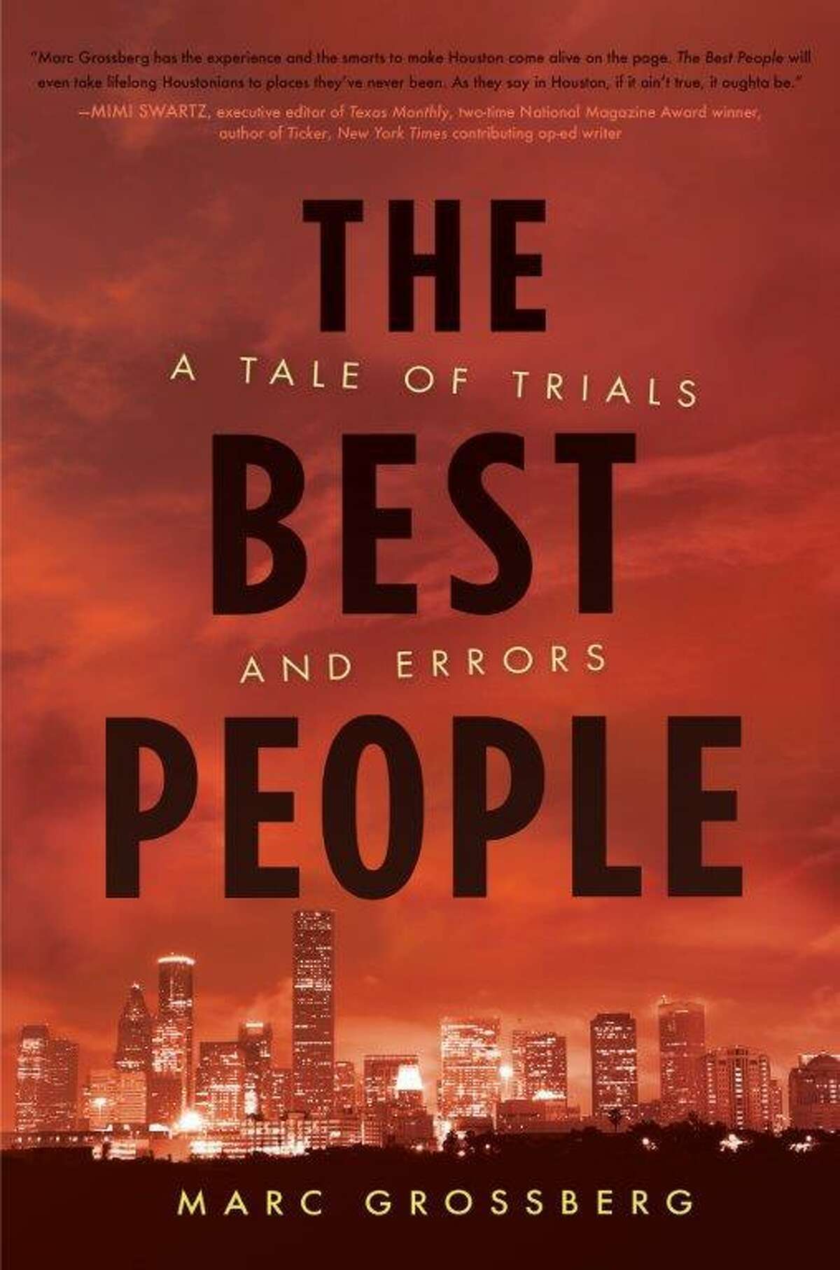 Houston lawyer Marc Grossberg has written a book, "The Best People."