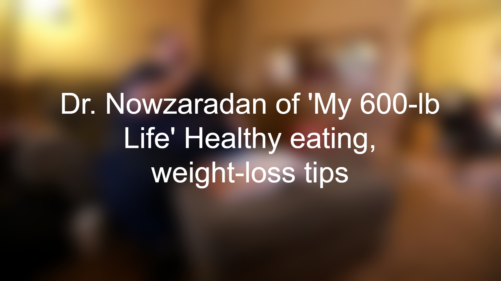 Meet TLC's 'My 600-lb Life' Dr. Nowzaradan at book signing event