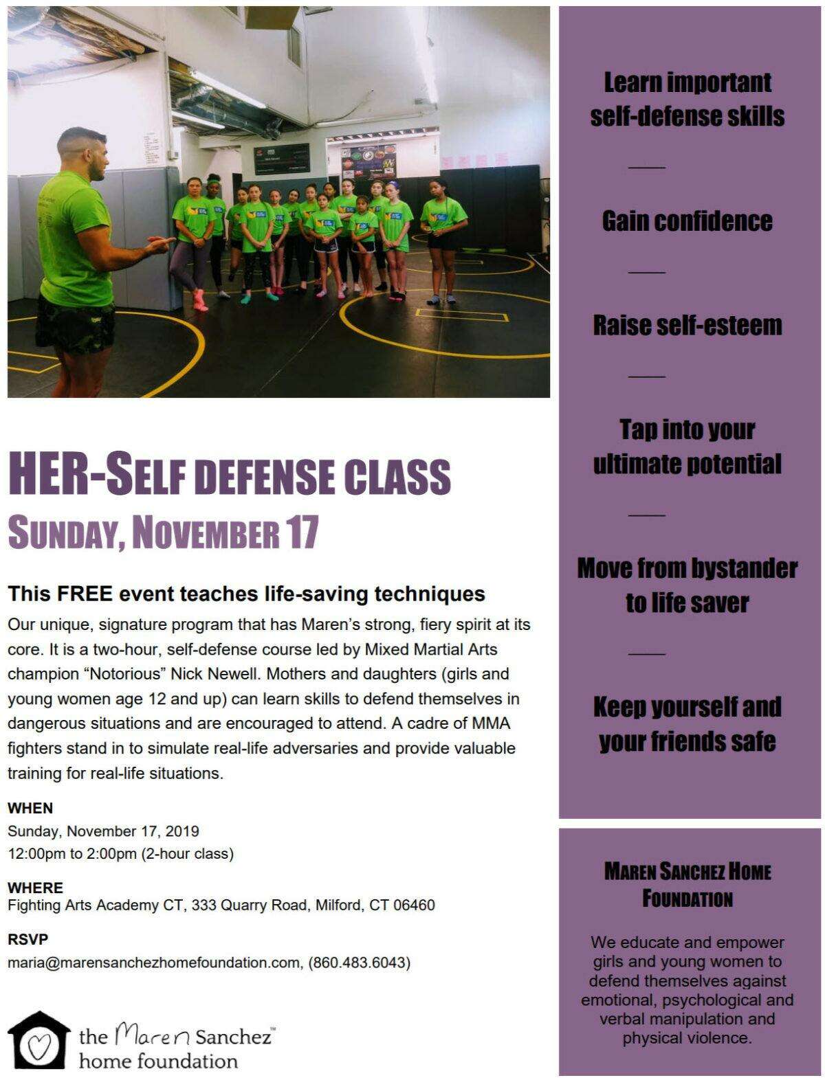 The Maren Sanchez Home Foundation presents HERself Defense class on Sunday, Nov. 17, from noon-2 p.m., at Fighting Arts Academy, Milford.