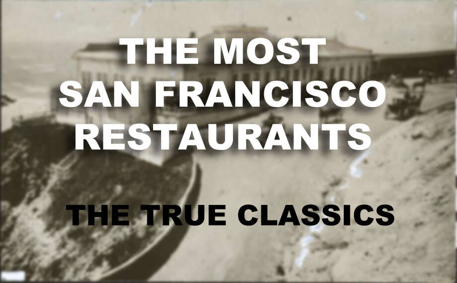 The Most San Francisco Restaurants The True Classics The Courier