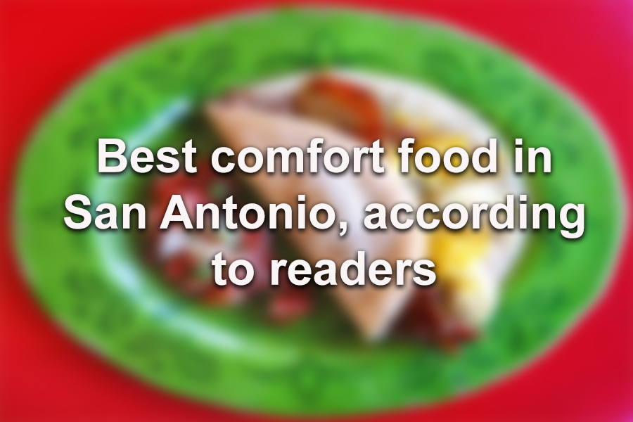 Restaurants That Serve The Best Comfort Food In San Antonio According To Readers