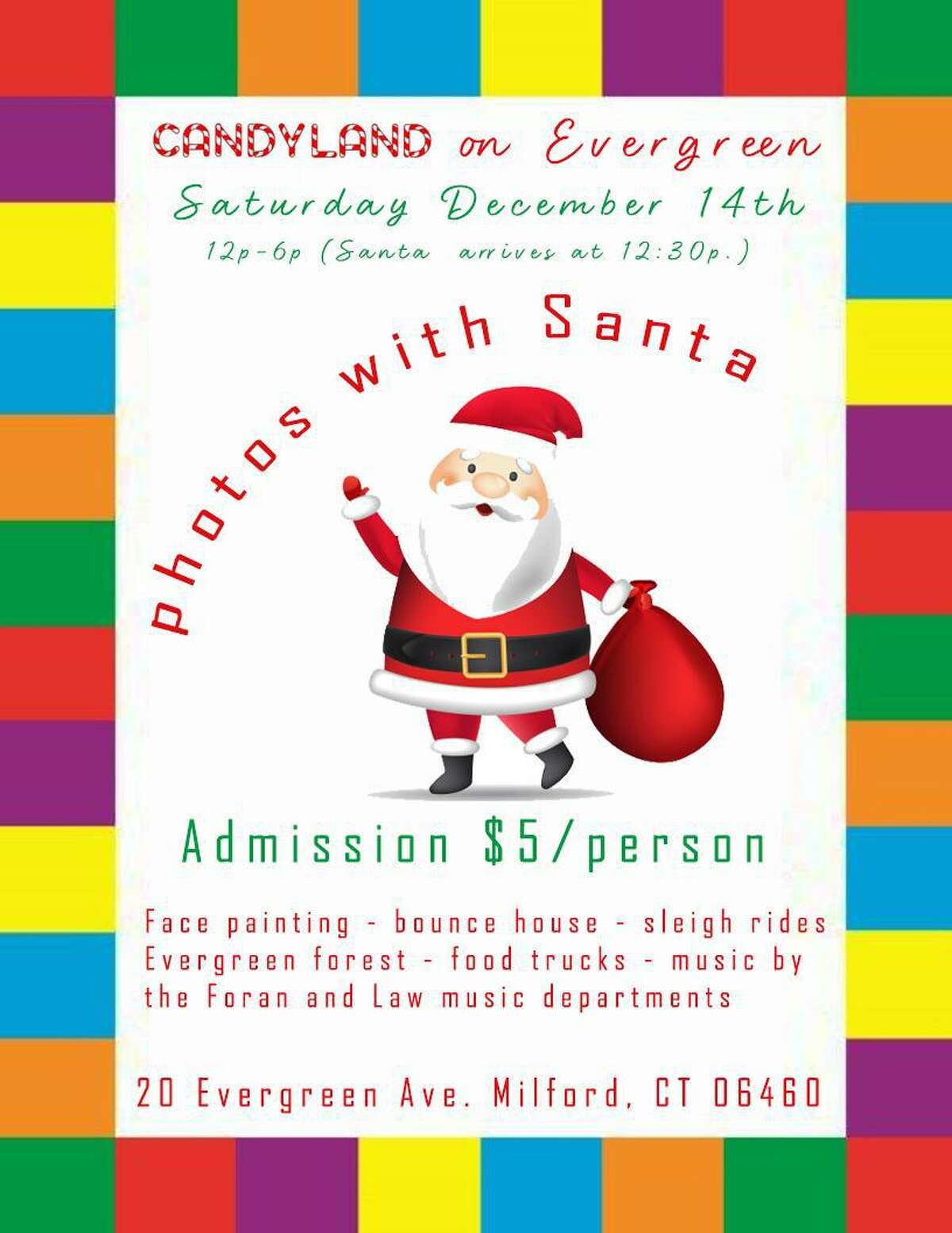 Candyland on Evergreen, featuring photos with Santa will be held on Saturday, Dec. 14, from noon-6:30 p.m., at United Way of Milford.