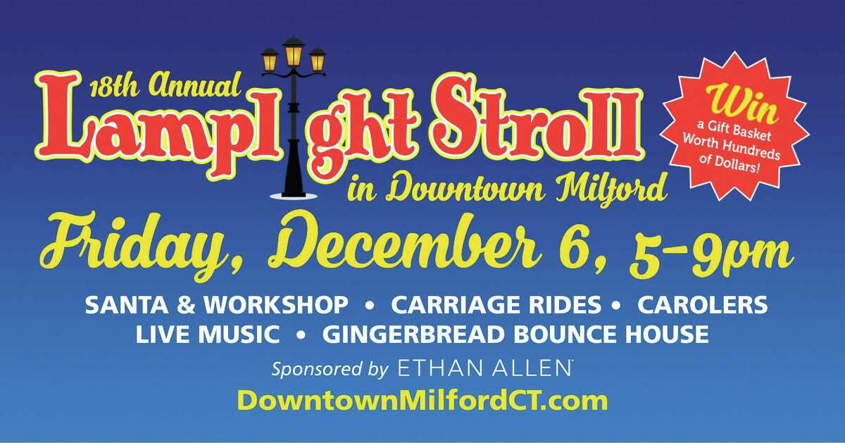 The Downtown Milford Business Association is hosting their 18th annual Lamplight Stroll Friday, Dec. 6, from 5 to 9 p.m.