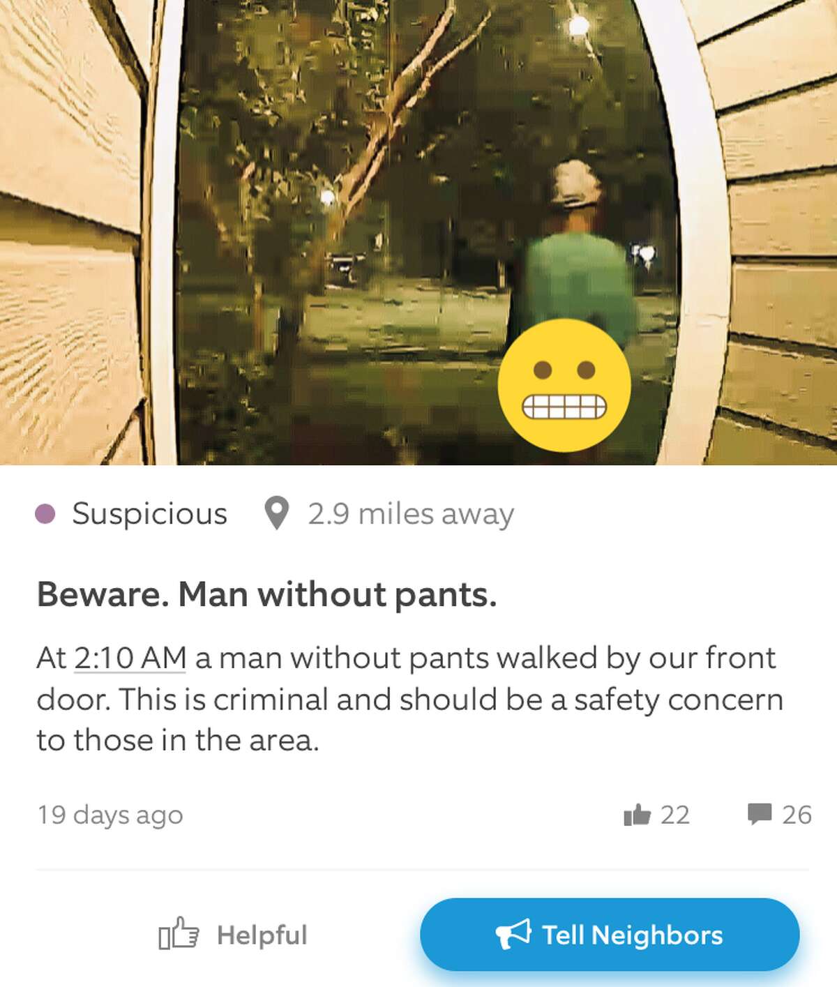 >> Click through the gallery to see "porch pirates" around the Houston area who have been caught on neighbors' cameras being naughty this holiday season. To them we say, 'we're putting you on notice' Man without pants This guy walking around a Heights area neighborhood without pants in the middle of the night.