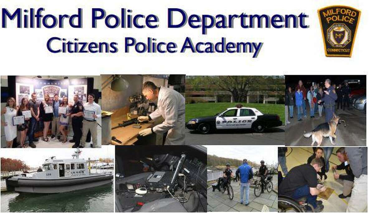 The Milford Police Citizens Academy will be held Thursdays, Feb. 6 through April 23, from 6:30-9 p.m., at police headquarters.