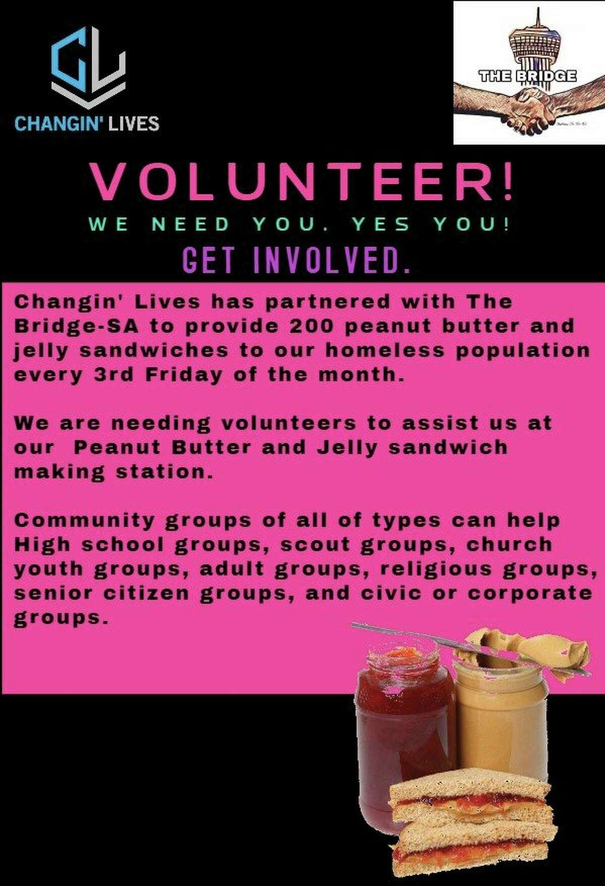 A local non-profit organization is looking for volunteers to help feed the homeless peanut butter and jelly sandwiches from 6 to 8 p.m. Friday in the parking lot at Christian Assistance Ministry, located at 110 McCullough Avenue.