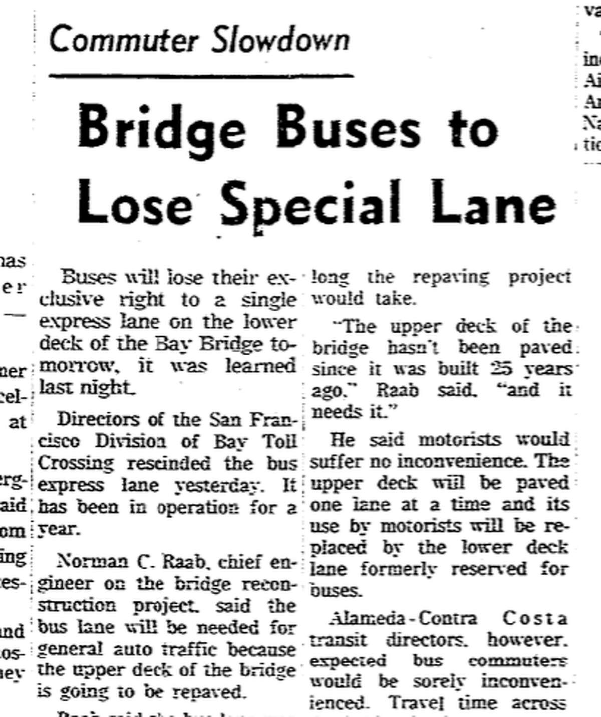 The dedicated bus lane was eliminated on Jan. 31, 1963, much to the chagrin of bus riders who liked the speedier commute.