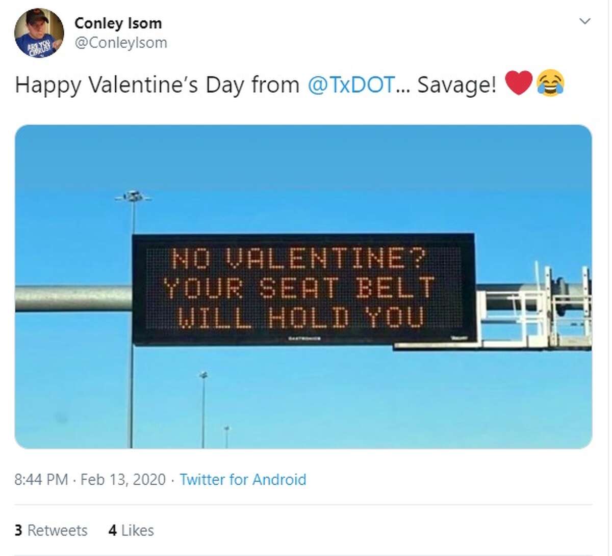 No Valentine Your Seatbelt Will Hold You Txdot Back At It Again With Its Themed Road Signs