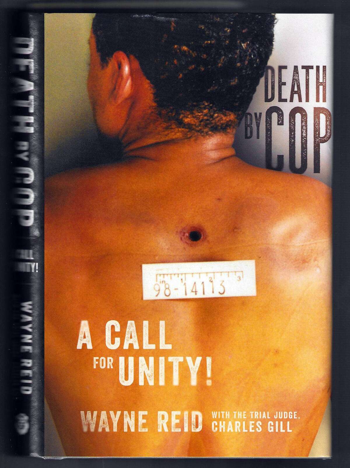 Death by Cop, A Call for Unity by authors Wayne Reid and Judge Charles Gill.
