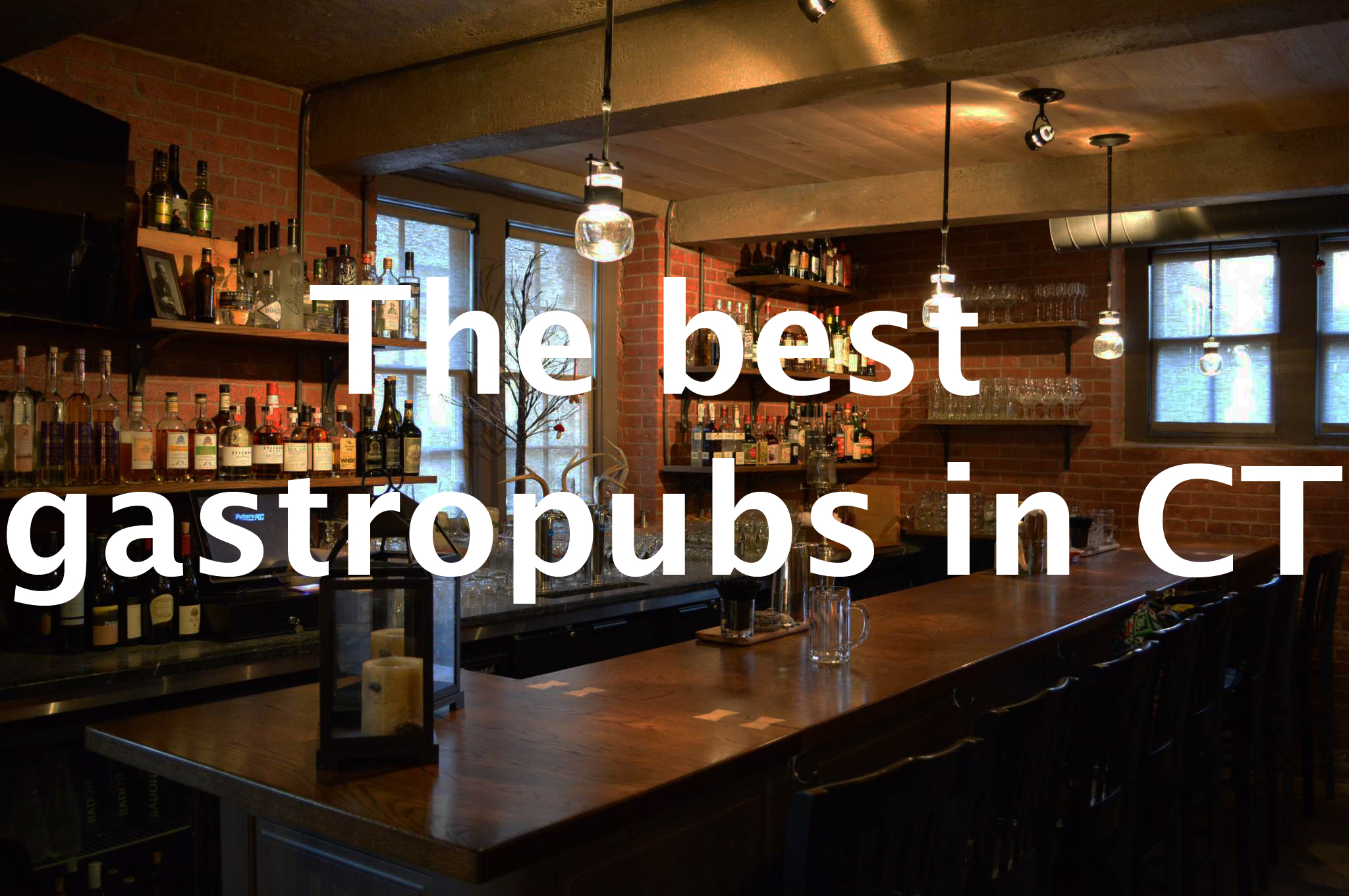 The best gastropubs in Connecticut