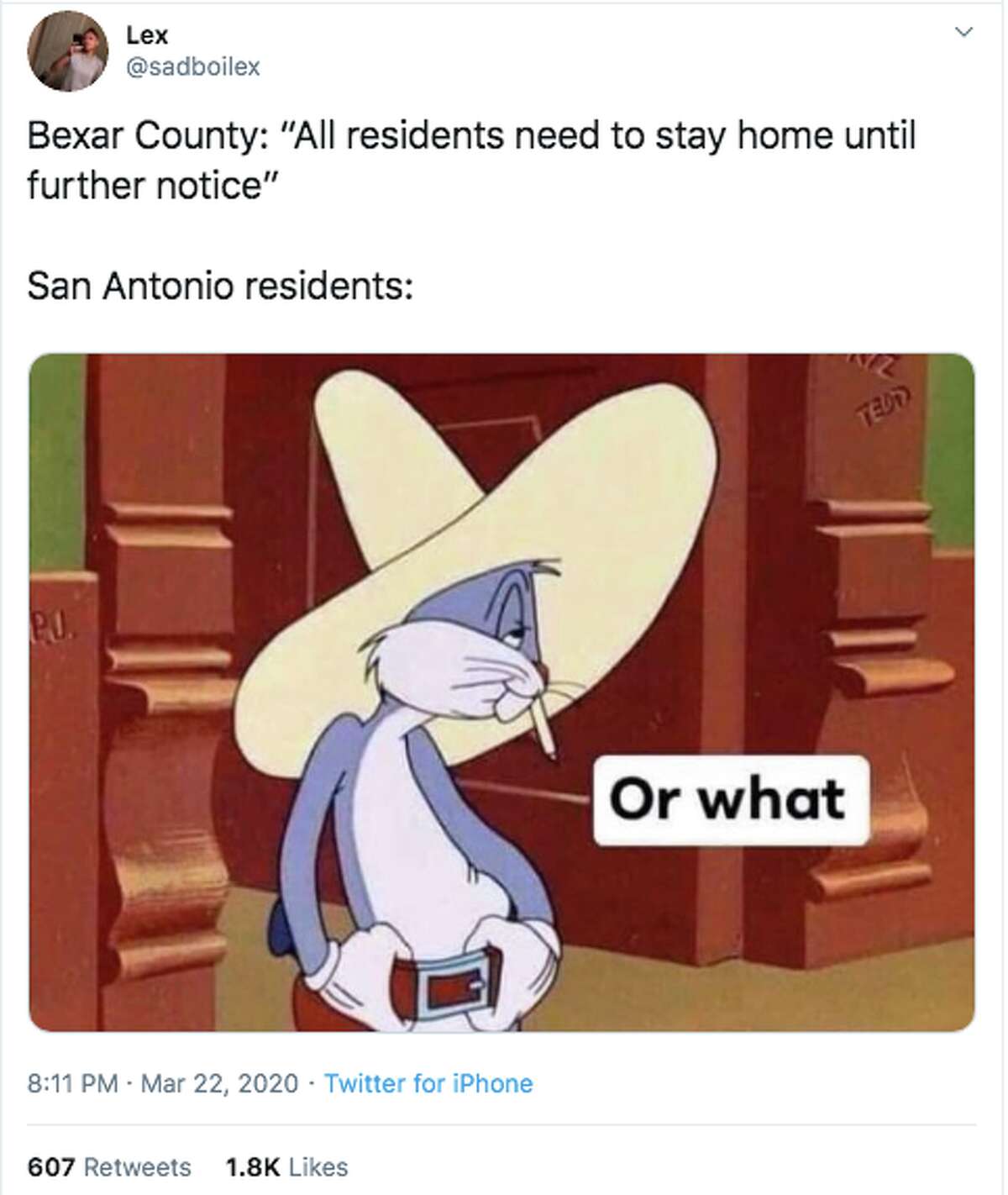 @sadboilex creates a meme to joke about how some San Antonians are reacting to staying at home during the coronavirus pandemic.