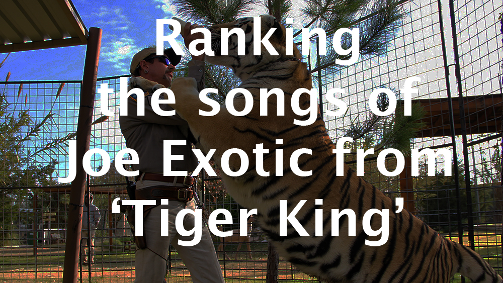 Ranking To Songs Of Joe Exotic From Tiger King San Antonio Express News