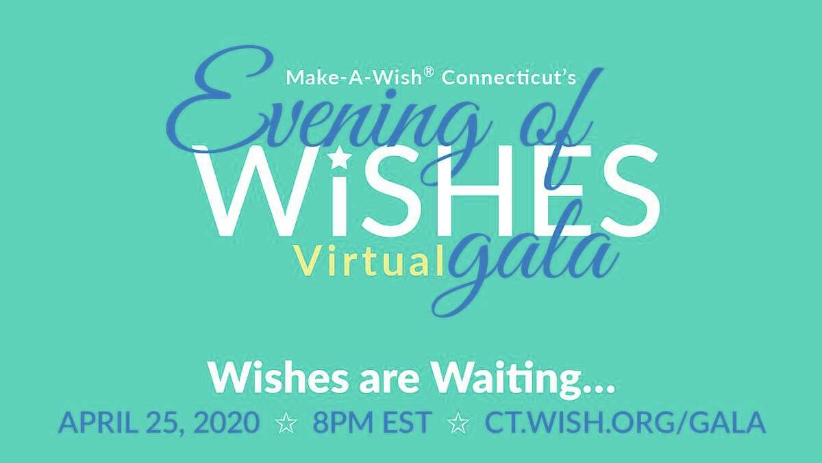 Make-A-Wish Connecticut's first-ever Virtual Evening of Wishes Gala will be held Saturday, April 25, at 8 p.m. on Facebook and YouTube.