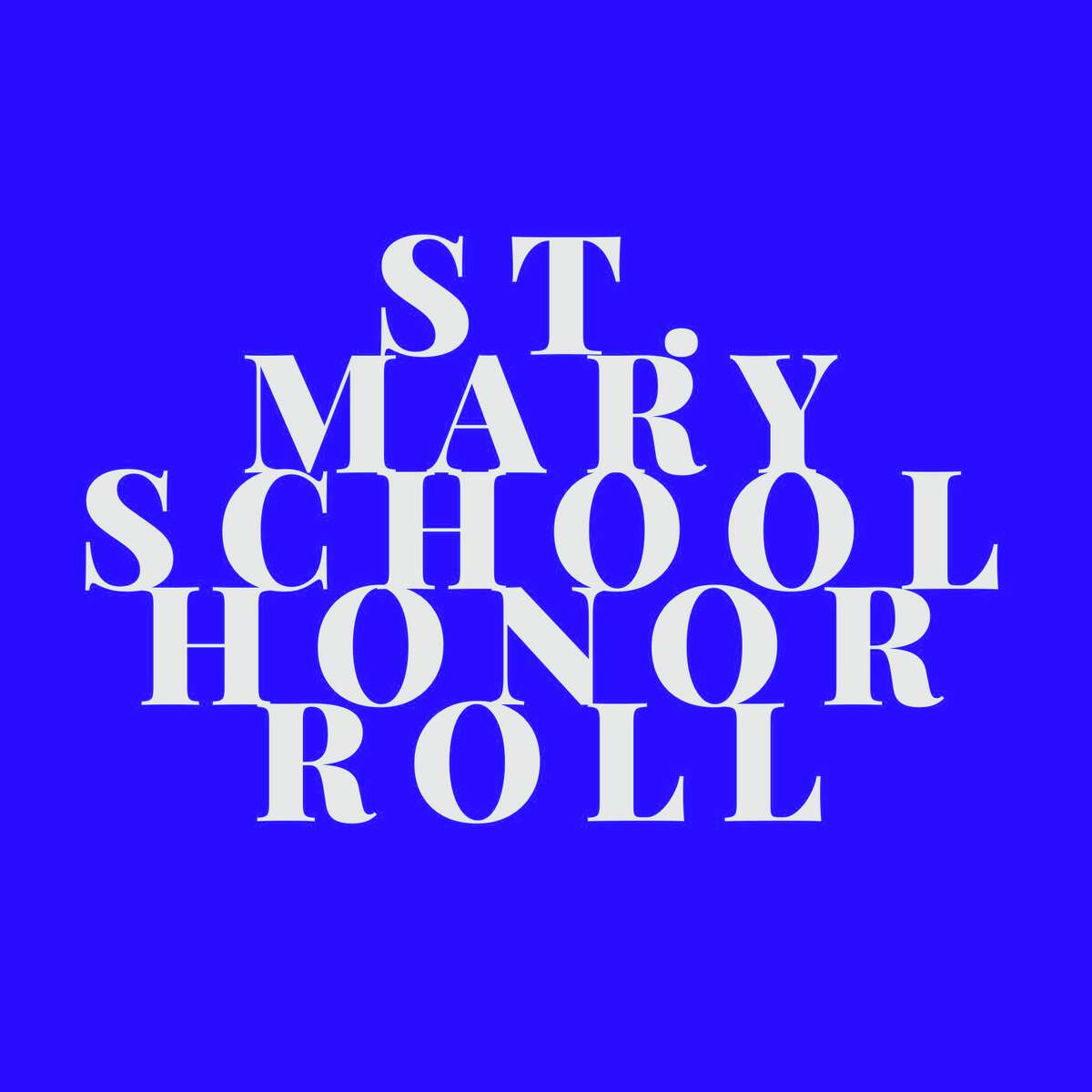 St. Mary School has announced the second trimester honor roll.