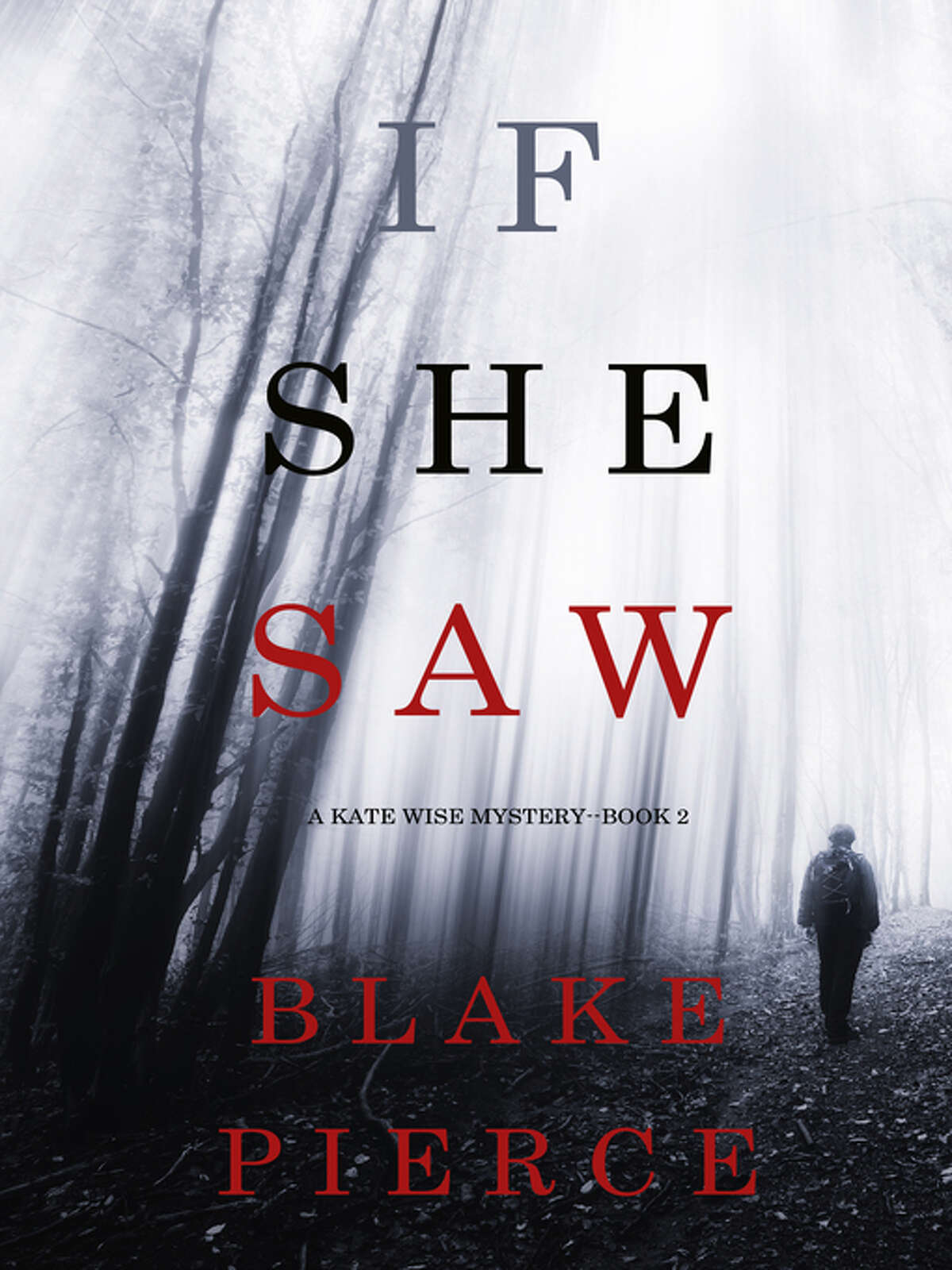 8. If She Saw: A Kate Wise Mystery, by Blake Pierce Checkout total: 61
