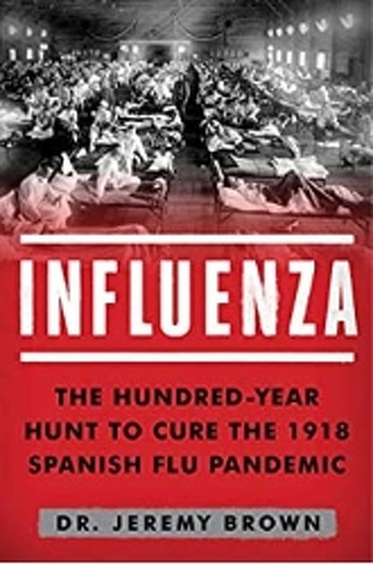 Influenza: The Hundred-Year Hunt to Cure the Deadliest Disease in HistoryDr. Jeremy BrownNot only is this book a compelling history of the 1918 Flu Pandemic, but the chapters about our current lack of preparation for “the next flu pandemic” are a tragic relic of pre-COVID-19 America. “Influenza: The Hundred-Year Hunt to Cure the1918 Spanish Flu Pandemic” by Dr. Jeremy Brown is $2.99 on Kindle, and $32.99 with Library Binding at Amazon.