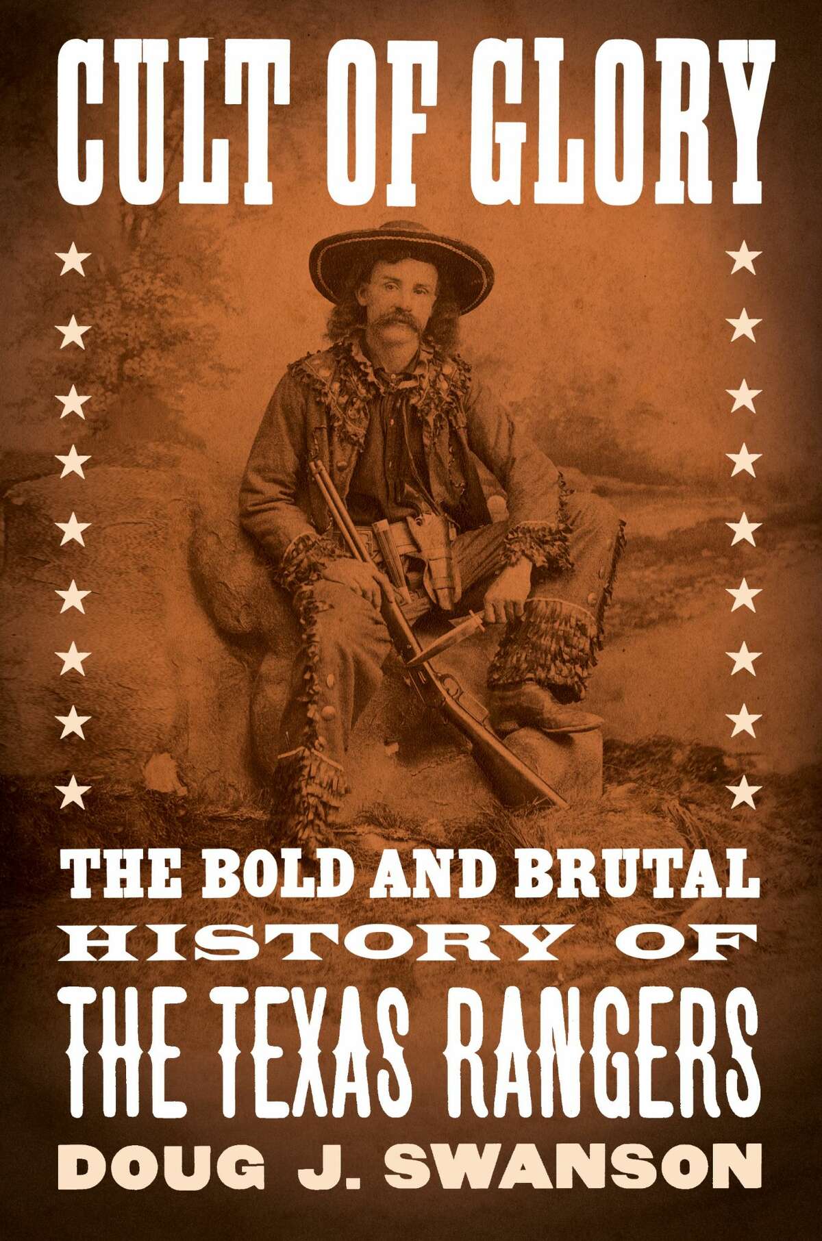 “Cult of Glory: The Bold and Brutal History of the Texas Rangers” published by Viking.
