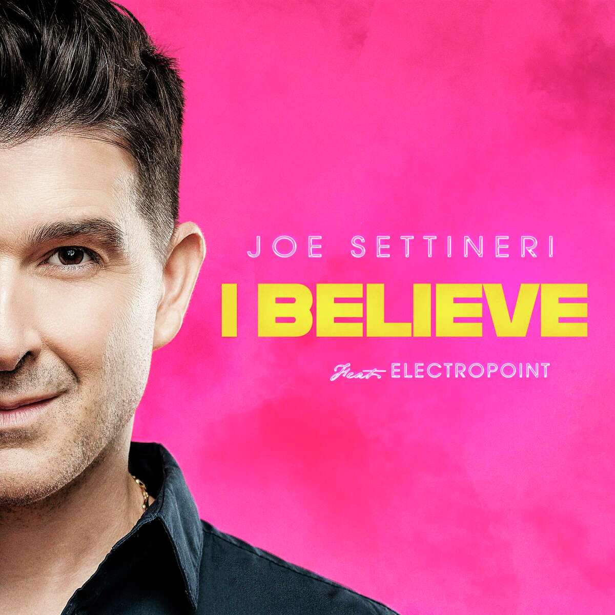 Joe Settineri and Electropoint released "I Believe" on June 12. (Photo provided)