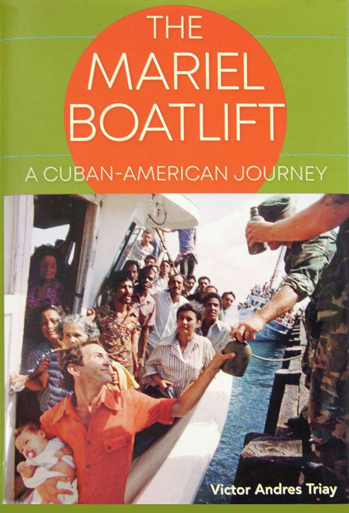 Victor Triay is the author of the award-winning book, “The Mariel Boatlift: A Cuban-American Journey.”