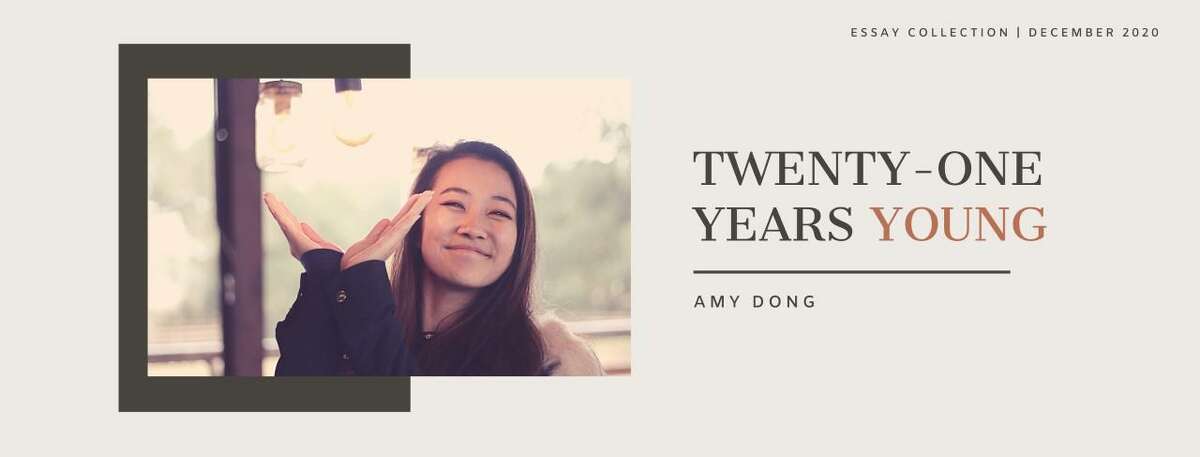 The tentative cover for Amy Dong's collection of personal essays, Twenty-One Years Young, for which there is a preorder campaign currently going on and which will be published in December