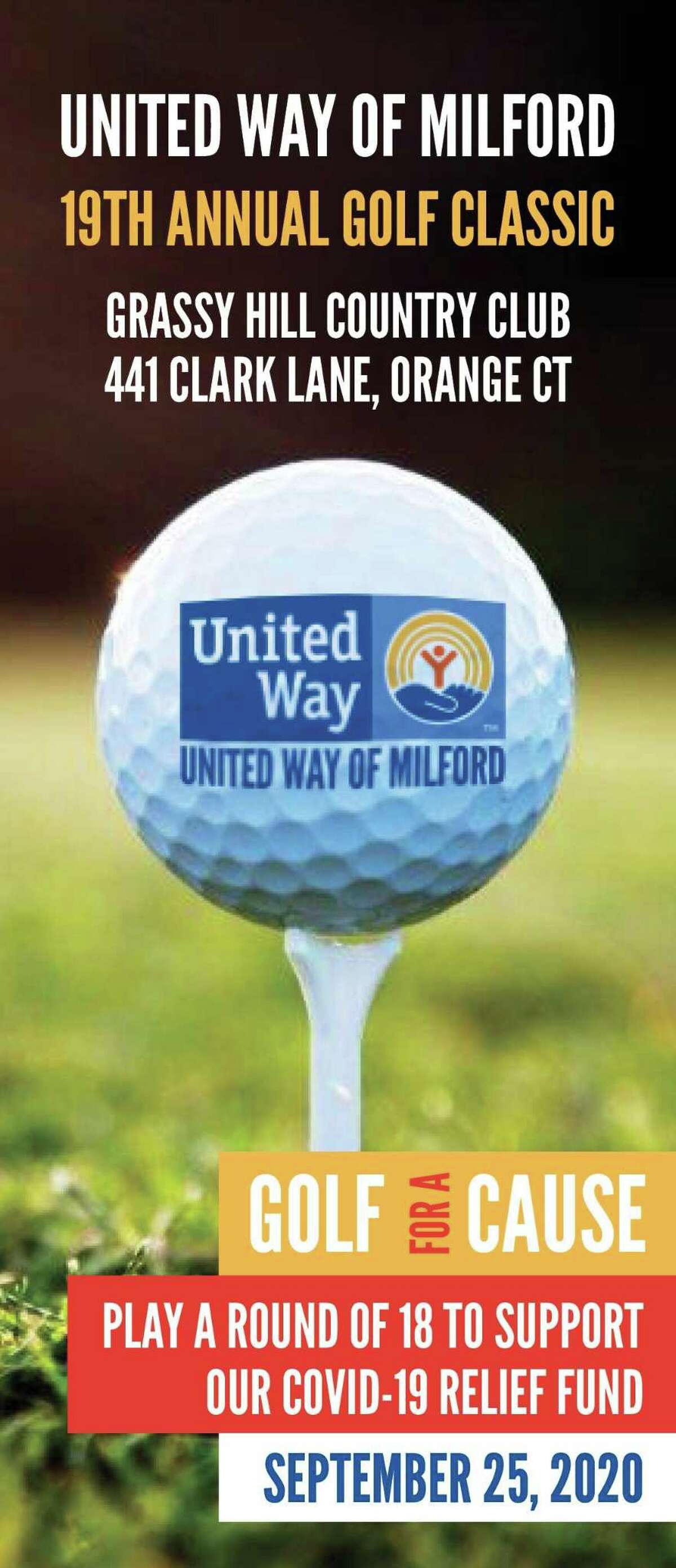 United Way of Milford's 19th annual Golf Classic will be held Friday, Sept. 25, at the Grassy Hill Country Club in Orange.