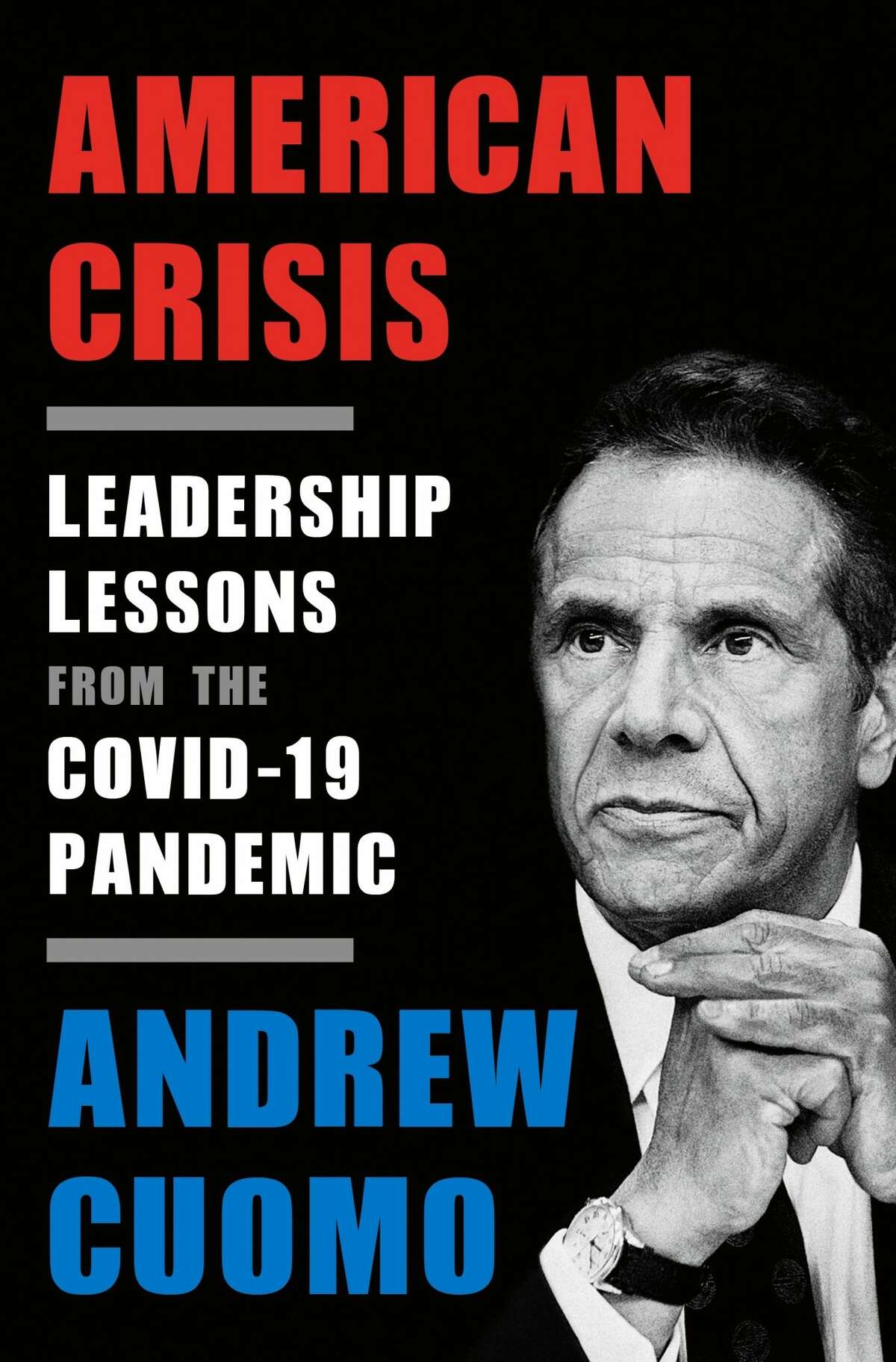 This cover image released by Crown shows "American Crisis: Leadership Lessons From the Covid-19 Pandemic" by Andrew Cuomo. (Crown via AP)