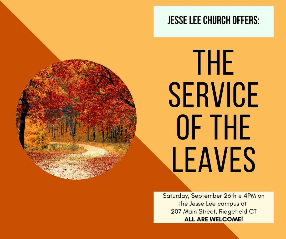 The "Service of the Leaves" will be held outdoors by the gazebo on the Jesse Lee Church campus at 207 Main Street, at 4 p.m., Saturday, Sept. 26.